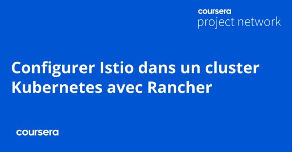 Configurer Istio dans un cluster Kubernetes avec Rancher