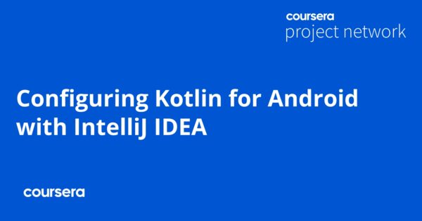 Configuring Kotlin for Android with IntelliJ IDEA