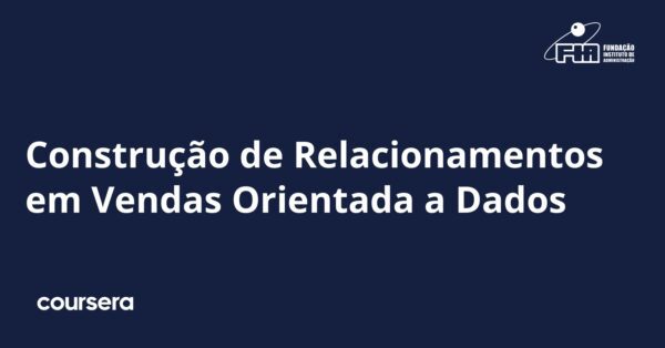 Construção de Relacionamentos em Vendas Orientada a Dados