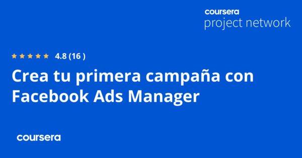 Crea tu primera campaña con Facebook Ads Manager