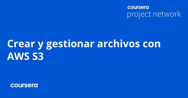 Crear y gestionar archivos con AWS S3