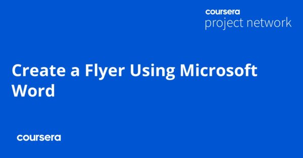 Create a Flyer Using Microsoft Word