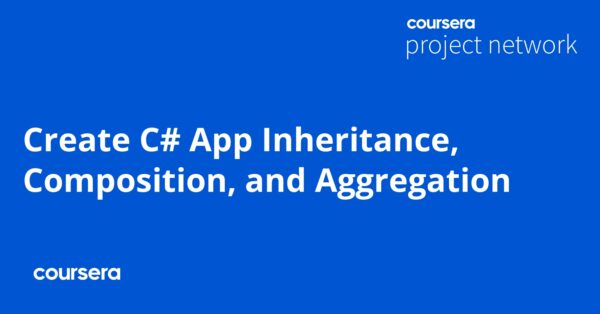 Create C# App Inheritance, Composition, and Aggregation