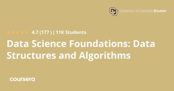 Data Science Foundations: Data Structures and Algorithms Specialization