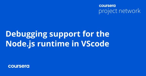 Debugging support for the Node.js runtime in VScode