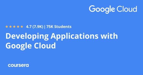 Developing Applications with Google Cloud Specialization