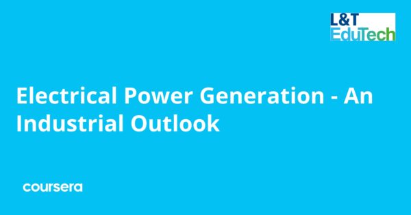 Electrical Power Generation - An Industrial Outlook