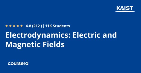 Electrodynamics: Electric and Magnetic Fields