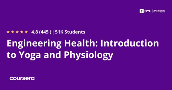 Engineering Health: Introduction to Yoga and Physiology