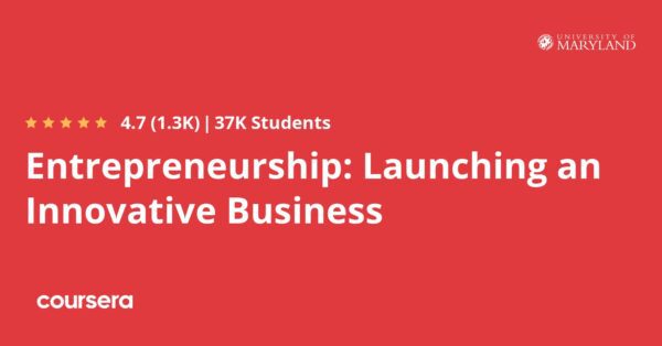 Entrepreneurship: Launching an Innovative Business Specialization