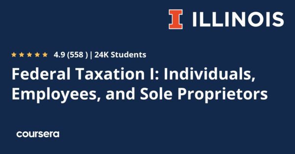 Federal Taxation I: Individuals, Employees, and Sole Proprietors