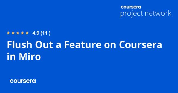 Flush Out a Feature on Coursera in Miro