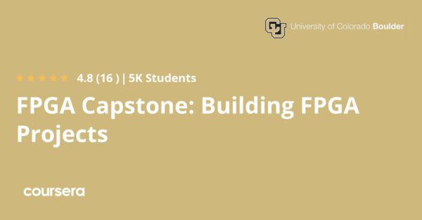 FPGA Capstone: Building FPGA Projects