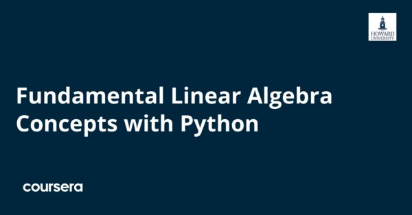 Fundamental Linear Algebra Concepts with Python