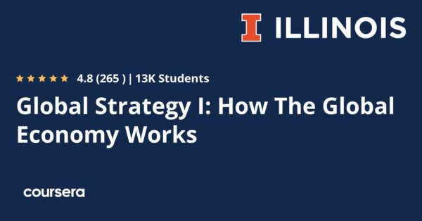 Global Strategy I: How The Global Economy Works