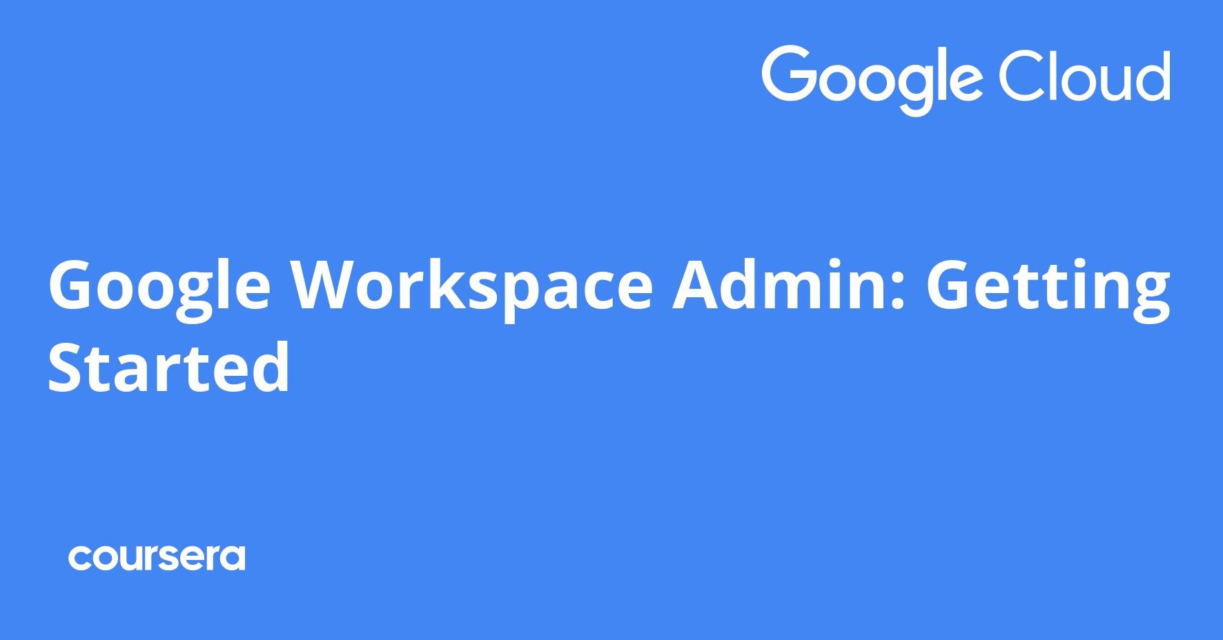 Google Workspace Admin: Getting Started - Coursya