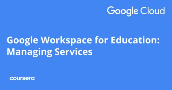 Google Workspace for Education: Managing Services