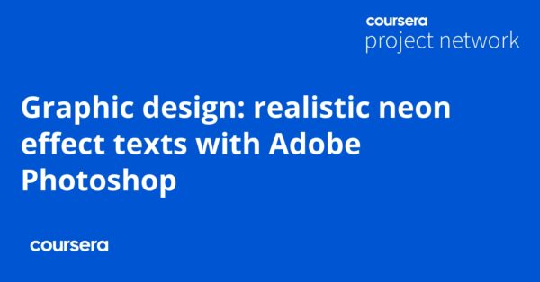 Graphic design: realistic neon effect texts with Adobe Photoshop
