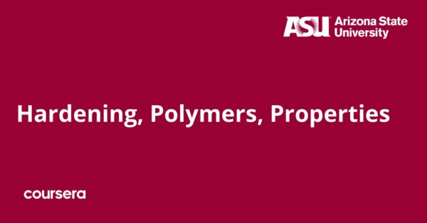 Hardening, Polymers, Properties