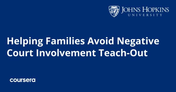 Helping Families Avoid Negative Court Involvement Teach-Out