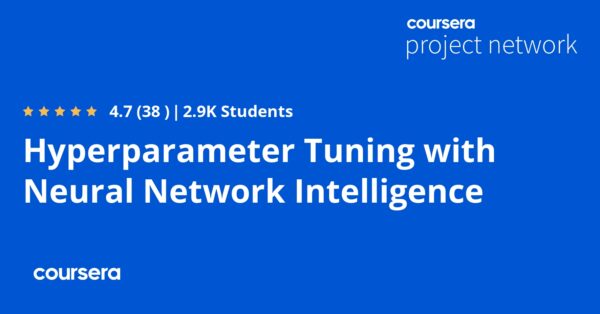 Hyperparameter Tuning with Neural Network Intelligence