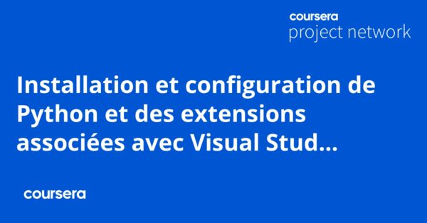 Installation et configuration de Python et des extensions associées avec Visual Studio Code