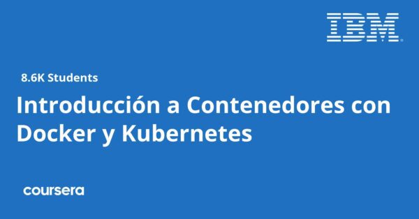 Introducción a Contenedores con Docker y Kubernetes