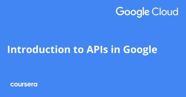 Introduction to APIs in Google