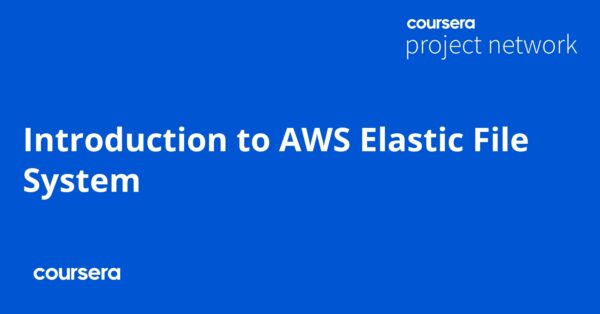 Introduction to AWS Elastic File System