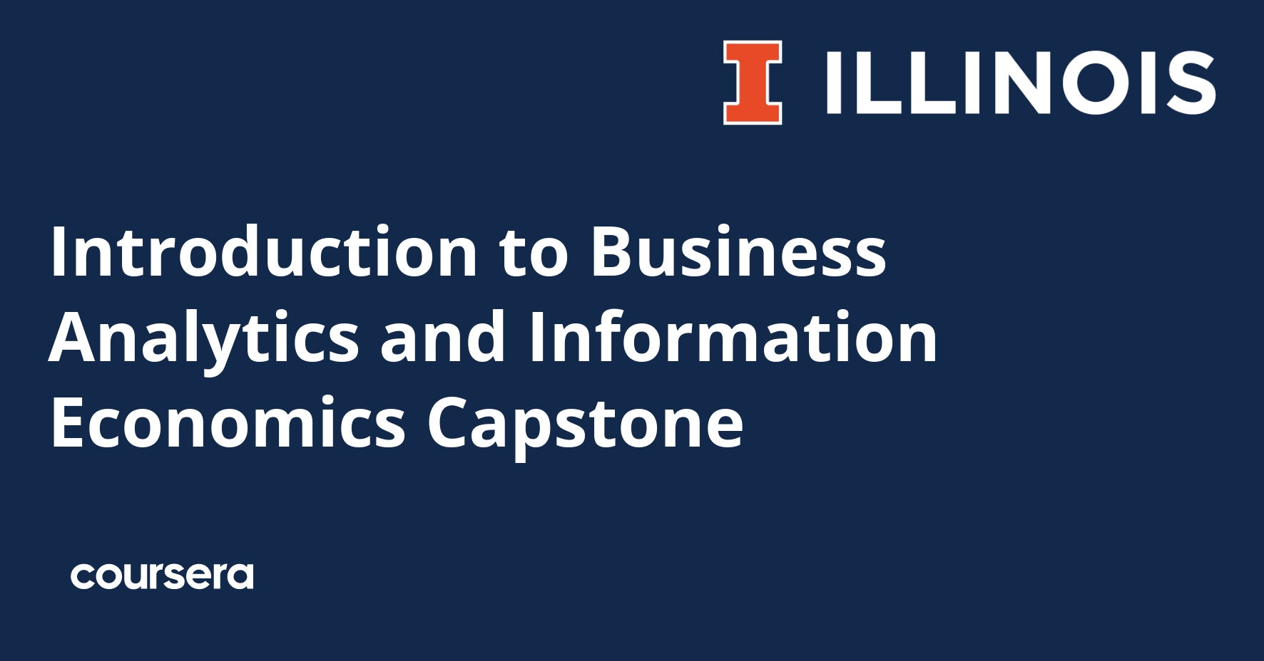 Introduction to Business Analytics and Information Economics Capstone