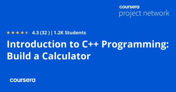 Introduction to C++ Programming: Build a Calculator