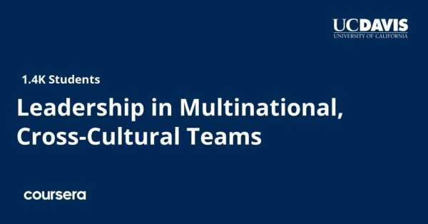 Leadership in Multinational, Cross-Cultural Teams
