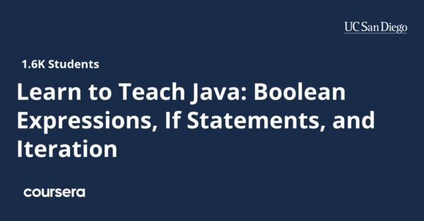 Learn to Teach Java: Boolean Expressions, If Statements, and Iteration