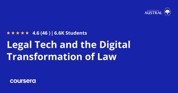 Legal Tech and the Digital Transformation of Law