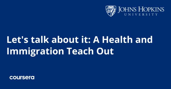 Let's talk about it: A Health and Immigration Teach Out