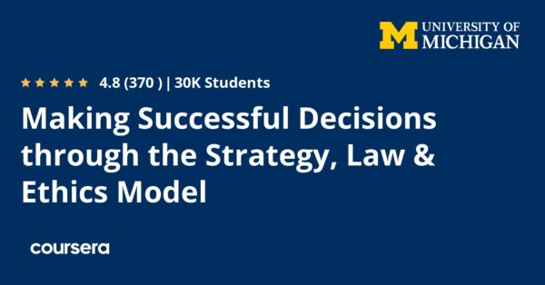 Making Successful Decisions through the Strategy, Law & Ethics Model