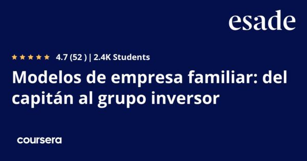 Modelos de empresa familiar: del capitán al grupo inversor