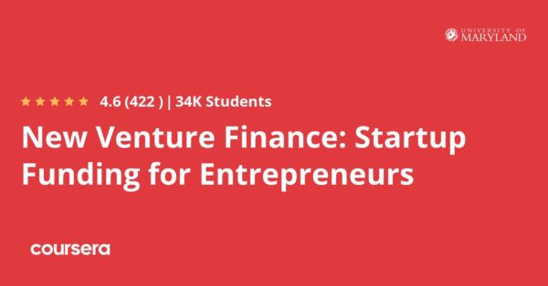 New Venture Finance: Startup Funding for Entrepreneurs