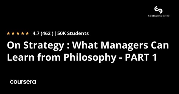 On Strategy : What Managers Can Learn from Philosophy - PART 1