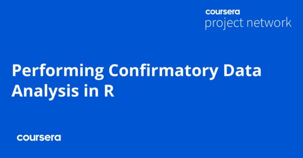 Performing Confirmatory Data Analysis in R