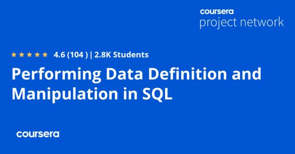 Performing Data Definition and Manipulation in SQL