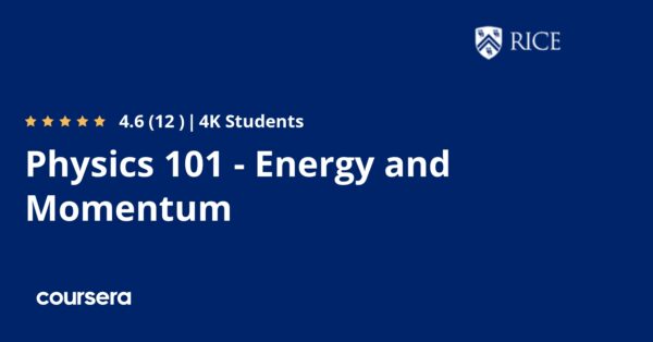 Physics 101 - Energy and Momentum