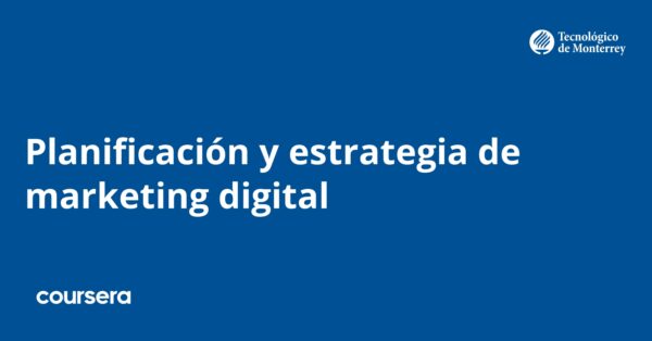 Planificación y estrategia de marketing digital Specialization