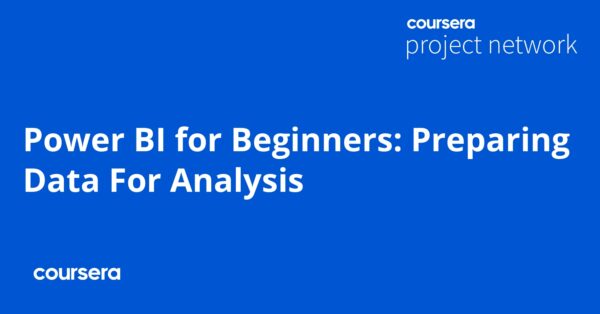 Power BI for Beginners: Preparing Data For Analysis