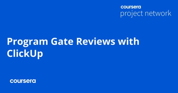 Program Gate Reviews with ClickUp