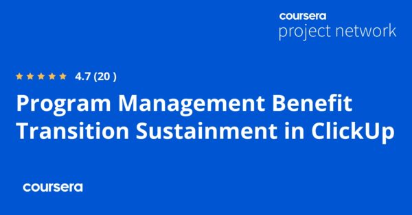 Program Management Benefit Transition Sustainment in ClickUp