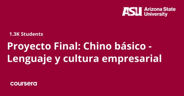 Proyecto Final: Chino básico - Lenguaje y cultura empresarial
