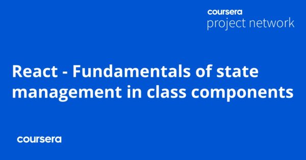 React - Fundamentals of state management in class components