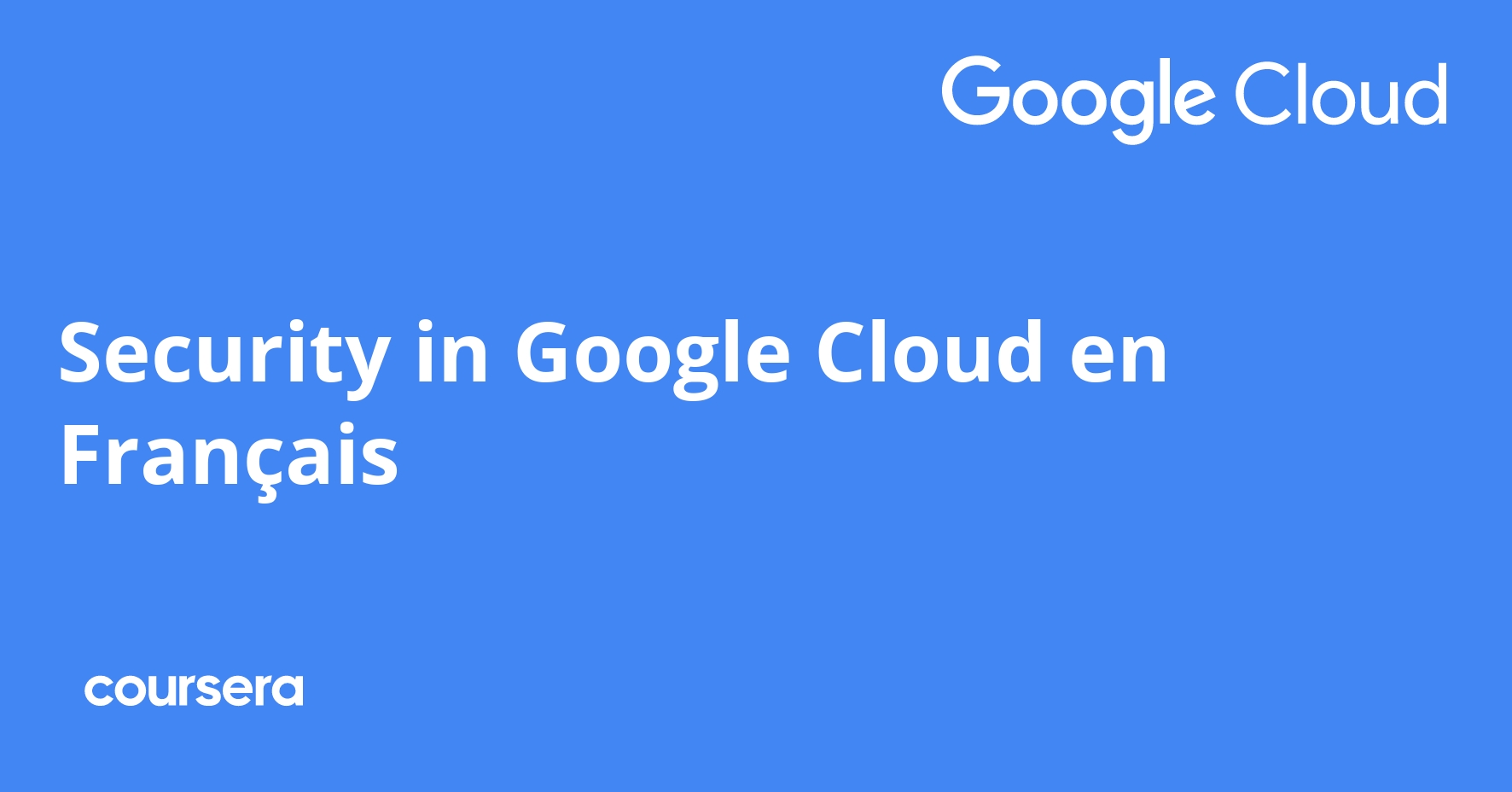 Security in Google Cloud en Français Specialization