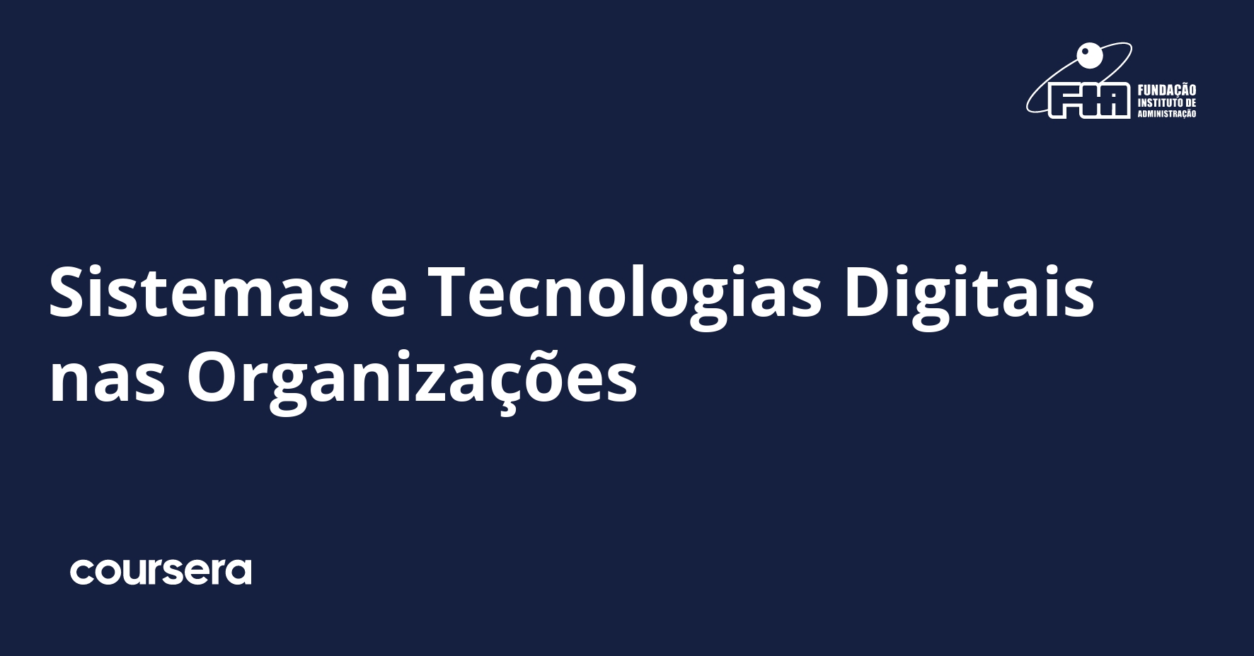 Sistemas e Tecnologias Digitais nas Organizações